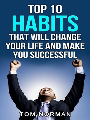 cover image of Top 10 Habits That Will Change Your Life and Make You Successful